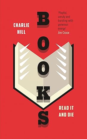 Red book cover with the title “Books” in bold black letters arranged vertically, featuring an open book graphic; author’s name, Charlie Hill, and text “Read it and die” are also displayed.